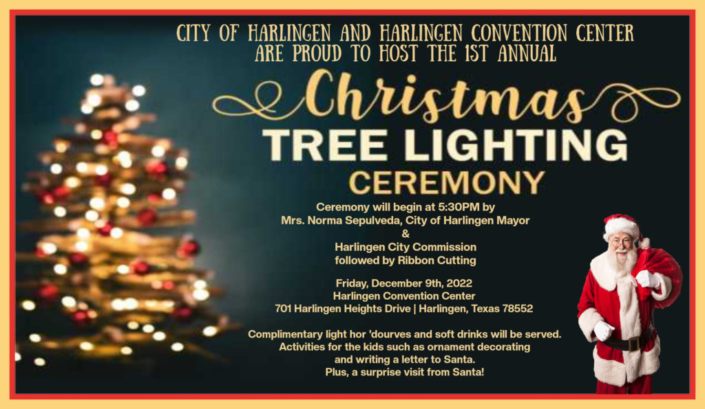 1st Annual Christmas Tree Lighting Ceremony Visit Harlingen, Texas